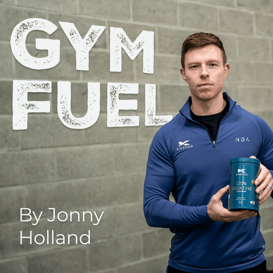 Fuelling for the Gym - Kinetica Sports