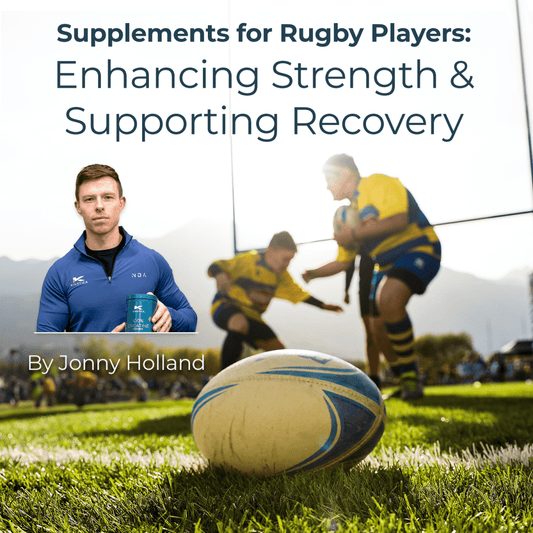 Supplements for Rugby Players: Enhancing Strength & Supporting Recovery - Kinetica Sports