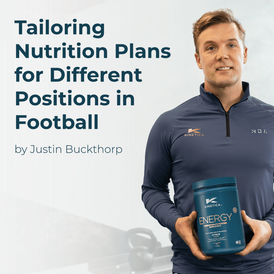 Tailoring Nutrition Plans for Different Positions in Football - Kinetica Sports